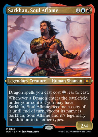 MAT-0146 - Sarkhan, Soul Aflame - Etched Foil Mythic - NM