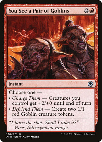 AFR-170 - You See a Pair of Goblins - Non Foil - NM