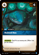 Ruined Rex (UNL-067/219) [Riftbound: Unleashed]