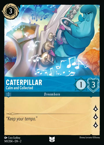141/204 - Caterpillar, Calm and Collected - Uncommon Foil