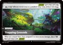 Trapping Grounds (UNL-217/219) [Riftbound: Unleashed]