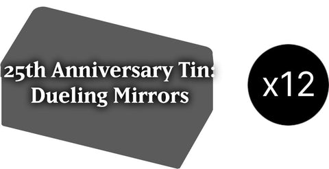 25th Anniversary Tin: Dueling Mirrors Case (PREORDER)