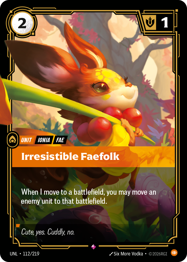 Irresistible Faefolk (UNL-112/219) [Riftbound: Unleashed]