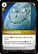 Undying Loyalty (UNL-168/219) [Riftbound: Unleashed]