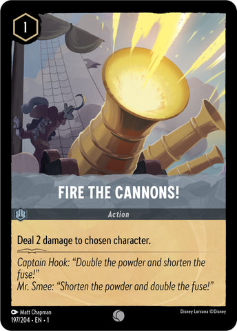 197/204 - Fire The Cannons! - Common Non-Foil