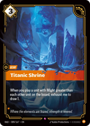 Titanic Shrine (RAD-089/167) [Riftbound: Radiance]