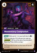 Momentary Companion (RAD-095/167) [Riftbound: Radiance]