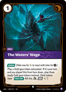 The Waters' Wage (RAD-100/167) [Riftbound: Radiance]