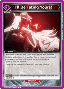 I'll Be Taking Yours! [UE09BT/FMA-1-100] (U)