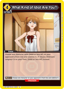 What Kind of Idiot Are You? [UE15BT/EVA-1-020] (U)