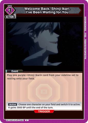 Welcome Back, Shinji Ikari. I've Been Waiting for You [UE15BT/EVA-1-062] (C)