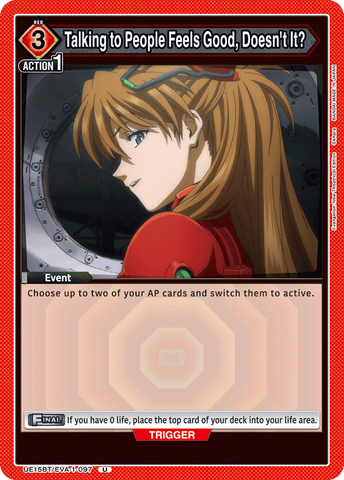 Talking to People Feels Good, Doesn't It? [UE15BT/EVA-1-097] (U)