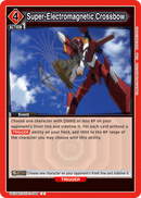 Super-Electromagnetic Crossbow [UE15BT/EVA-1-098] (U)