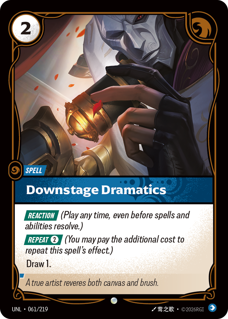 Downstage Dramatics (UNL-061/219) [Riftbound: Unleashed]