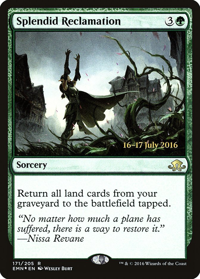 Splendid Reclamation [Eldritch Moon Prerelease Promos]