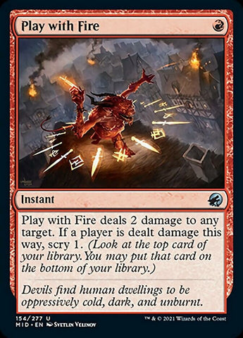 MID-154 - Play with Fire - Non Foil - NM